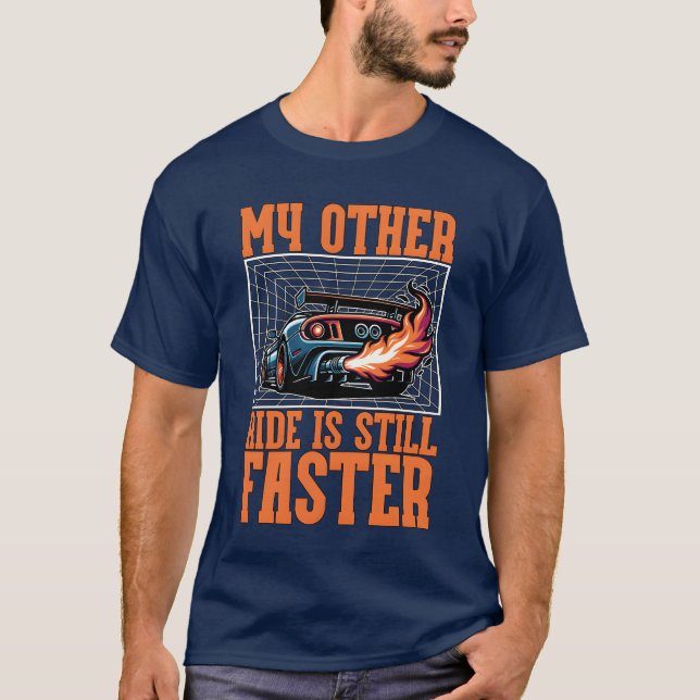 Car Racing My Other Ride Is Still Street Racing bo T-Shirt (Front)