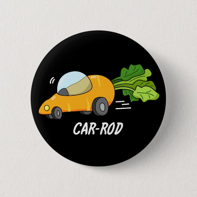 Car-rod Funny Carrot Pun Dark BG Button (Front)
