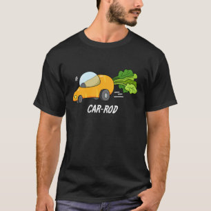 Car-rod Funny Carrot Pun Dark BG T-Shirt