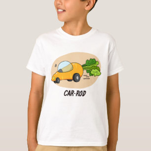 Car-rod Funny Carrot Pun T-Shirt