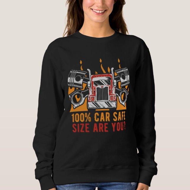 Car Safe Mechanic Car  Car Repair Car Enthusiast   Sweatshirt (Front)