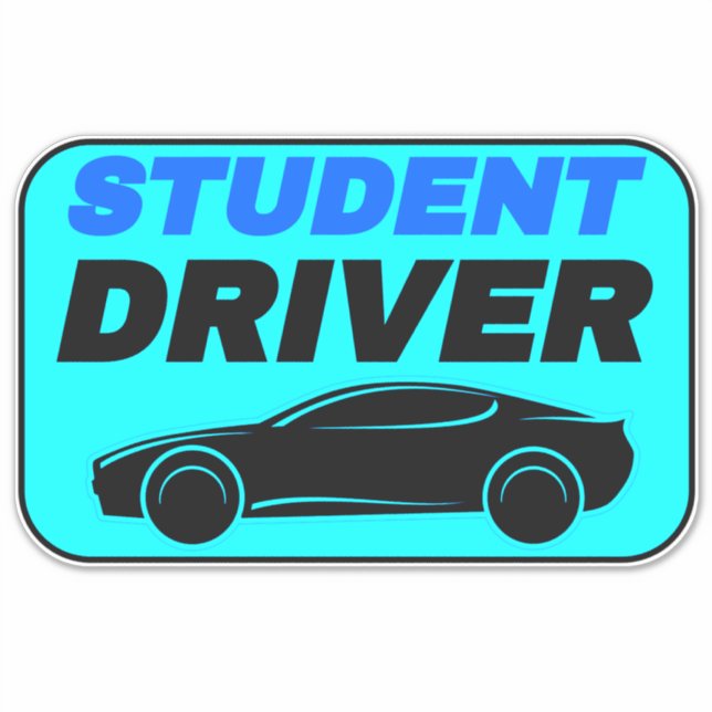 Car Safety for the Teenage Student Driver Sticker (Front)