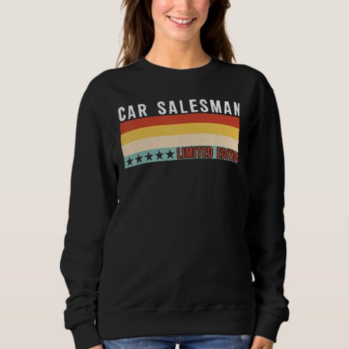 CAR SALESMAN Job Title Profession Worker Birthday  Sweatshirt