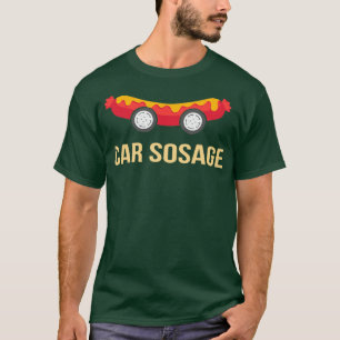 car sosage T-Shirt