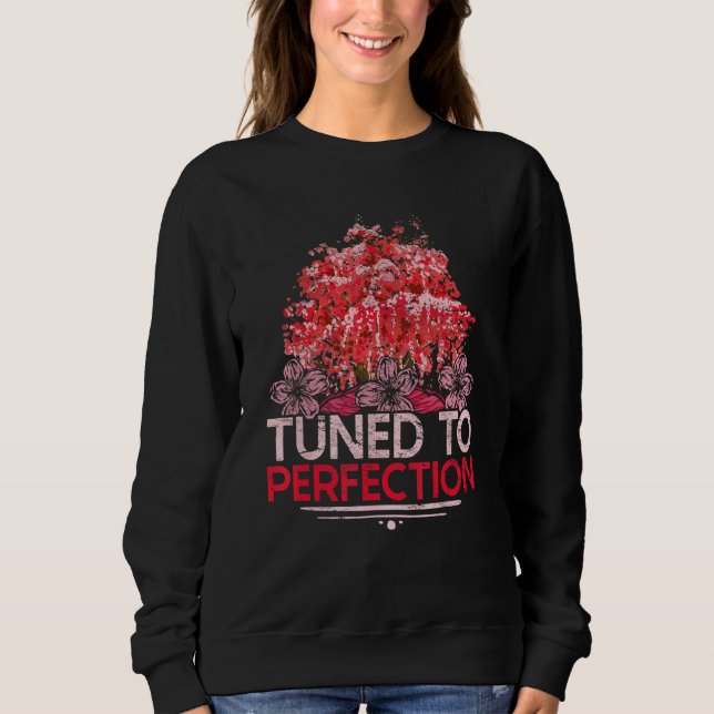 Car Tuning Motorsport Tuned To Perfection Sweatshirt (Front)
