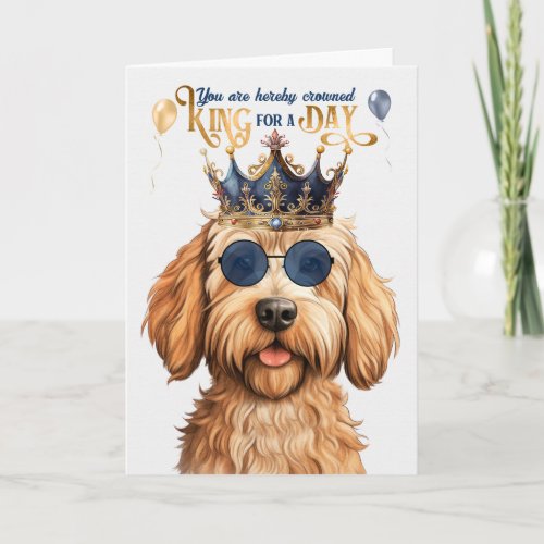 Caramel Labradoodle King for a Day Funny Birthday Card