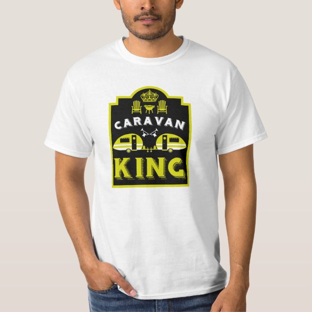 Caravan King Gifts For Campers T-Shirt (Front)