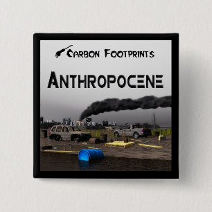Carbon Footprints - Anthropocene Button