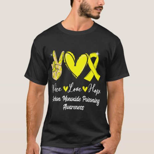Carbon Monoxide Poisoning Peace Love Hope Yellow R T_Shirt