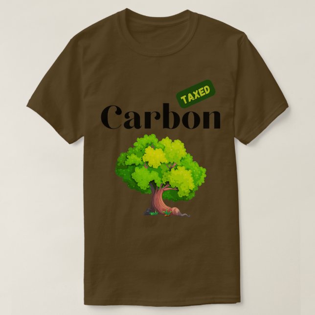 Carbon Tax Climate Change Tree Design T-Shirt (Design Front)