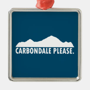 Carbondale Please Metal Ornament