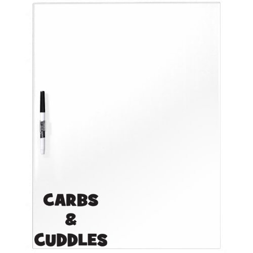 Carbs and Cuddles _ Funny Novelty Food Dry_Erase Board