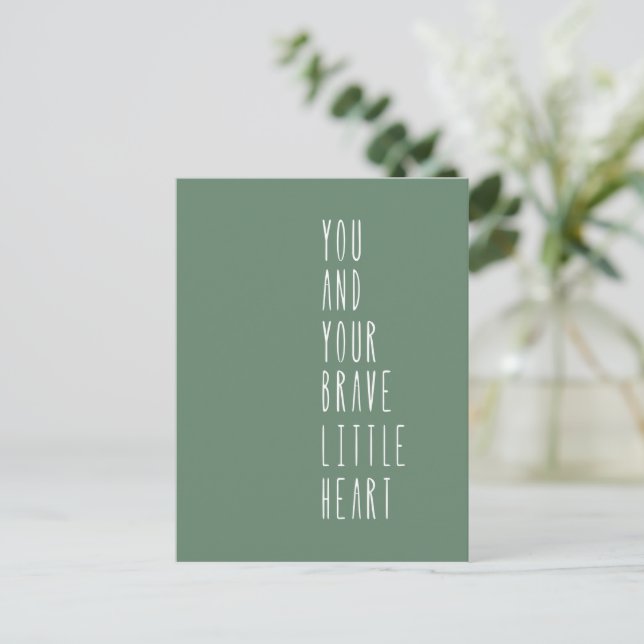 Card (10,8 x 14,2 cm) - Your Brave Little Heart Br (Standing Front)