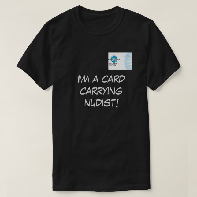 Card Carrying Nudist T-Shirt (Design Front)