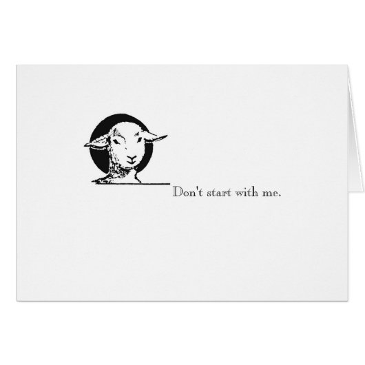card: Don't start with me. (Front Horizontal)
