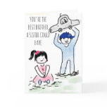 Card for a Brother from a Sister Card for a Brother from a Sister
