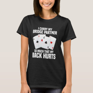 Card Game Player Game I Carry My Legend Cards Brid T-Shirt