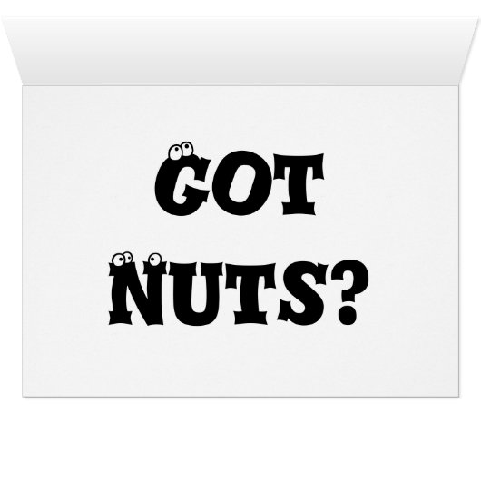 Card - Got Nuts? (Inside Horizontal (Bottom))