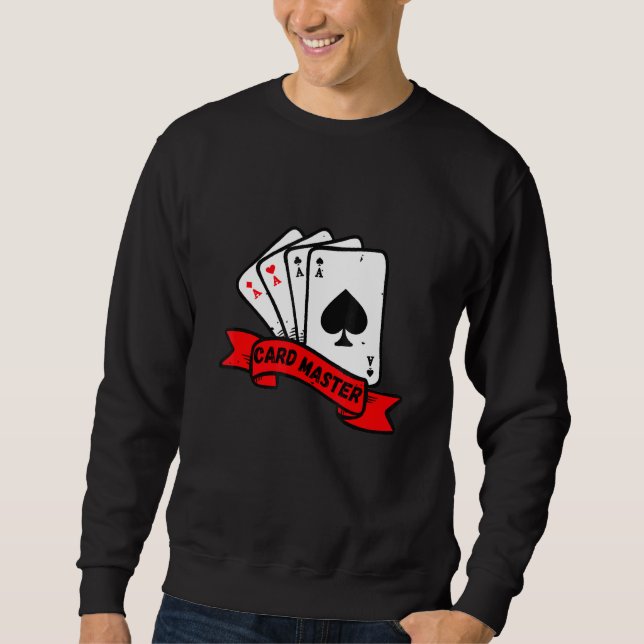Card Master Playing Cards Poker Rummy Blackjack Pl Sweatshirt (Front)