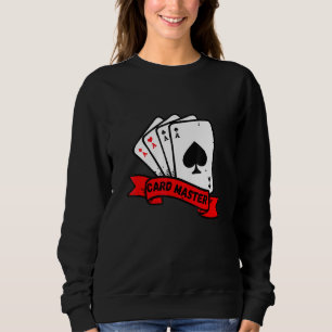 Card Master Playing Cards Poker Rummy Blackjack Pl Sweatshirt