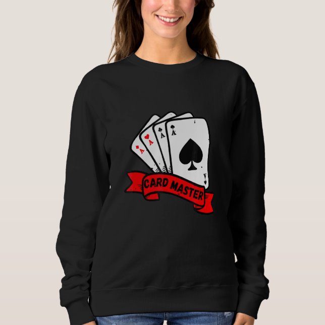 Card Master Playing Cards Poker Rummy Blackjack Pl Sweatshirt (Front)