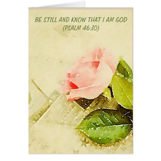 Card Pink Rose Psalm 46:10 Be Still And Know (Front)