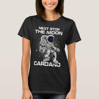 Cardano Crypto Blockchain Cryptocurrency Space Fun T-Shirt