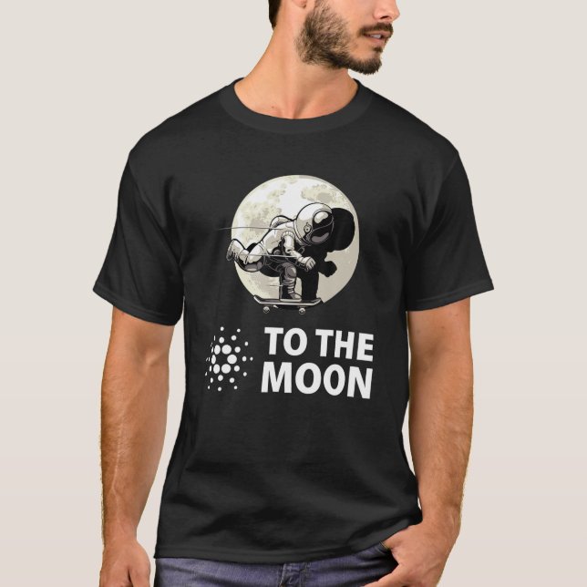 Cardano To The Moon , Astronaut Cardano ADA Crypto T-Shirt (Front)