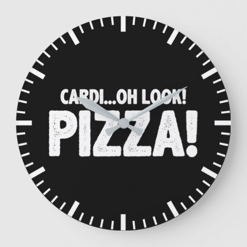 CardiOh Look Pizza _ Funny Cardio Gym Workout Large Clock