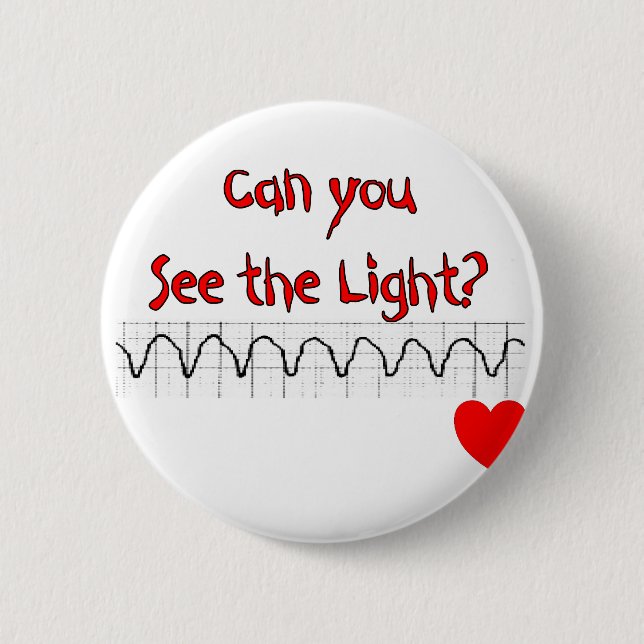 Cardiac/ ER Nurse Hilarious sayings Button (Front)