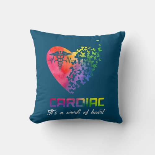 Cardiac Its A Work Of Heart Proud Cardiac Nurse Throw Pillow