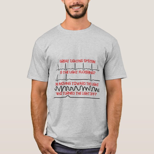 Cardiac Lighting System --Cardiac Nurse Gifts T-Shirt (Front)