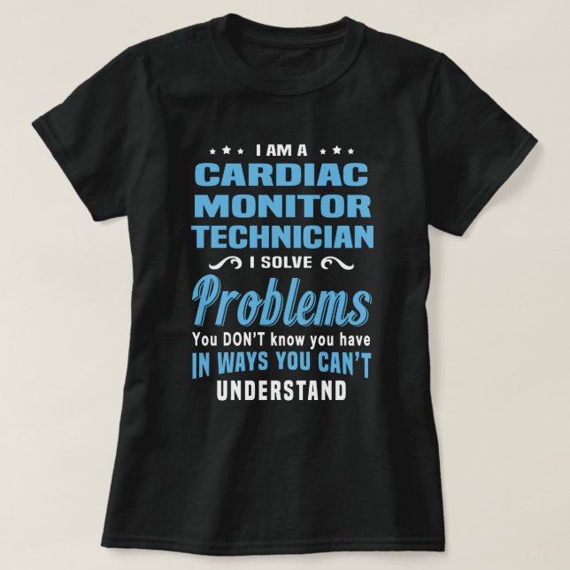 Cardiac Monitor Technician T-Shirt (Design Front)