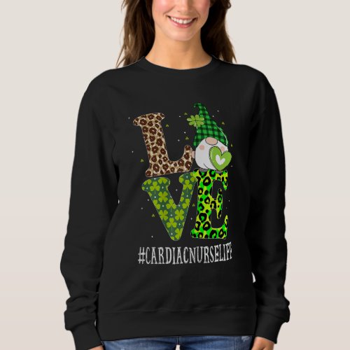 Cardiac Nurse Love St Patricks Day Gnome Leopard W Sweatshirt