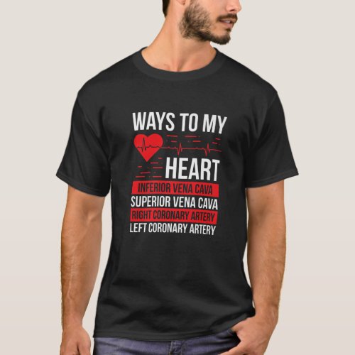 Cardiac Nurse Way To My Heart Cardiologist Cardiol T_Shirt