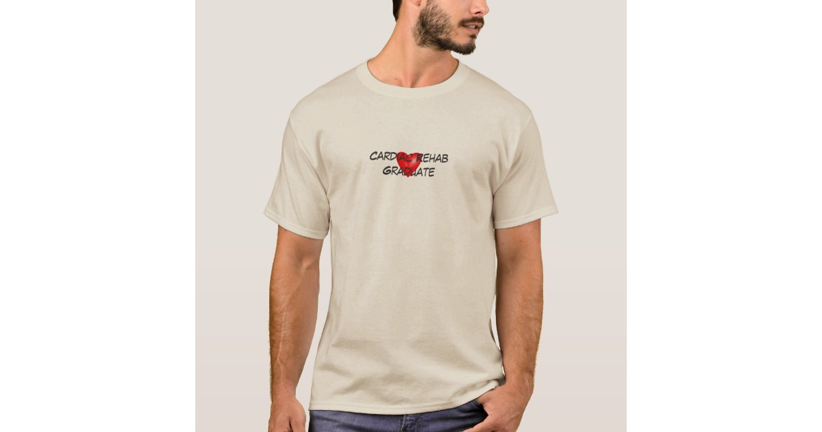 Cardiac Rehab Graduate T-Shirt | Zazzle