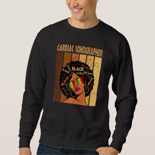 Cardiac Sonographer Afro African Women Black Histo Sweatshirt