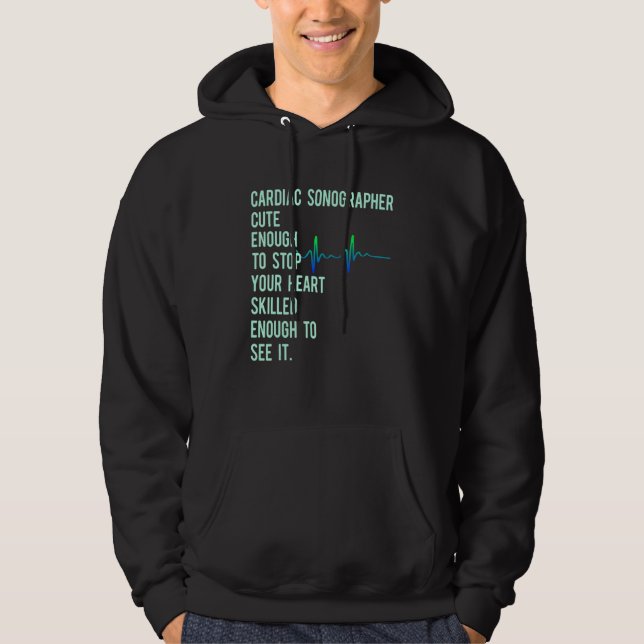 Cardiac Sonographer Echo Tech Educates Rdcs Hoodie (Front)