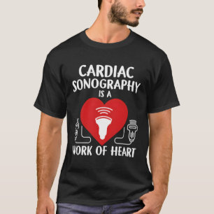 Cardiac Sonography Ultrasound Tech Sonographer T-Shirt