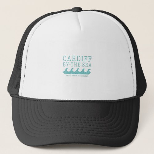 Cardiff by the Sea Design _ San Diego Encinitas Trucker Hat