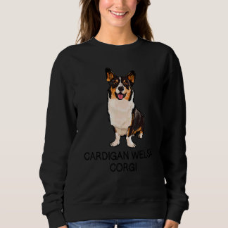 Cardigan Welsh Corgi Crazy Dog Sweatshirt