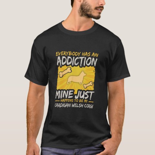 Cardigan Welsh Corgi Dog Addiction Bone Puppy Mom  T_Shirt