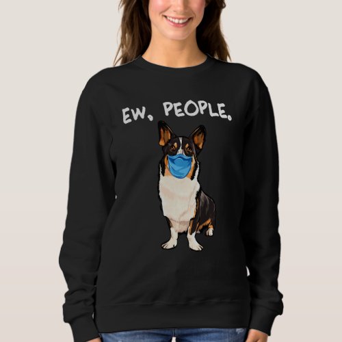 Cardigan Welsh Corgi Ew People Dog Wearing Face Ma Sweatshirt