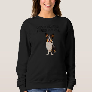 Cardigan Welsh Corgi Friend For Life Dog Lover Fri Sweatshirt