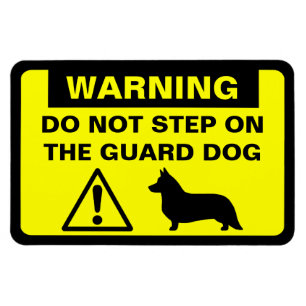 Cardigan Welsh Corgi Humorous Guard Dog Warning Magnet