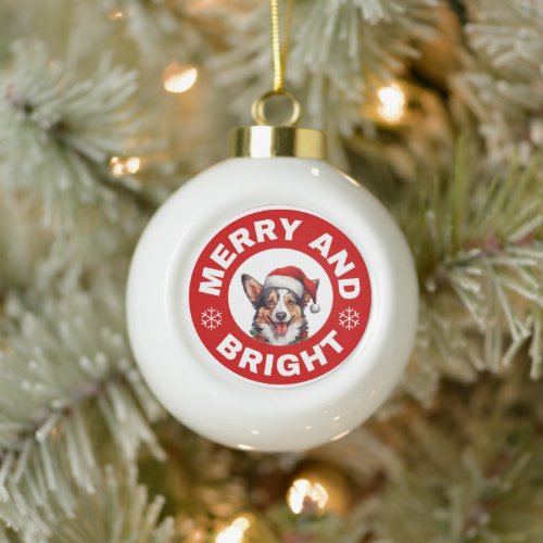 Cardigan Welsh Corgi Merry And Bright Ceramic Ball Christmas Ornament