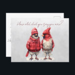 Cardinal Birthday Card How Old Did You Say You Are<br><div class="desc">A very cute birthday card of cardinals dressed as men for winter,  with one asking the other "How old did you are you are"</div>