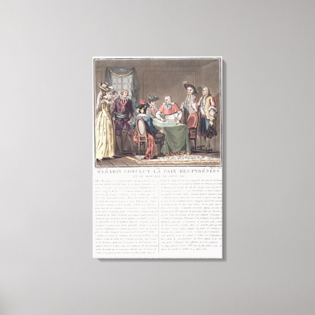 Cardinal Mazarin (1602-61) concludes the Peace of Canvas Print (Front)