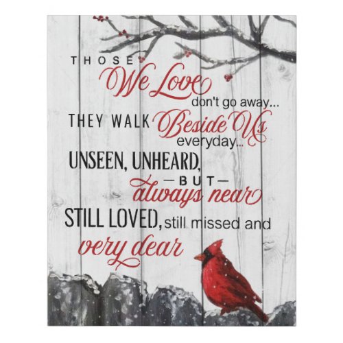  Cardinal Those We Love Dont Go Away Faux Canvas Print