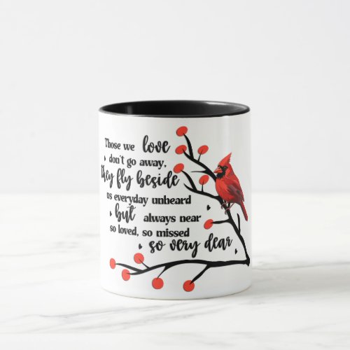 CardinalThose We Love Dont Go Away Mug